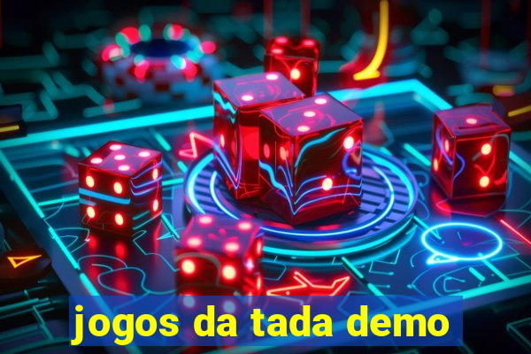 jogos da tada demo